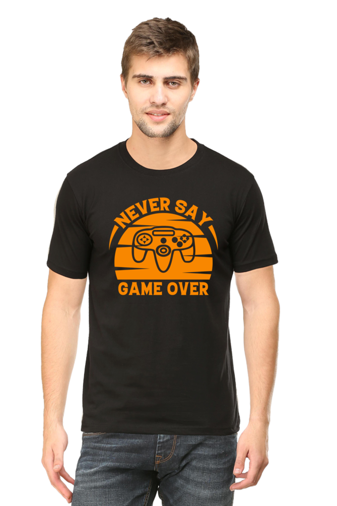 Never Say Game Over Round Neck Half Sleeve T-shirt