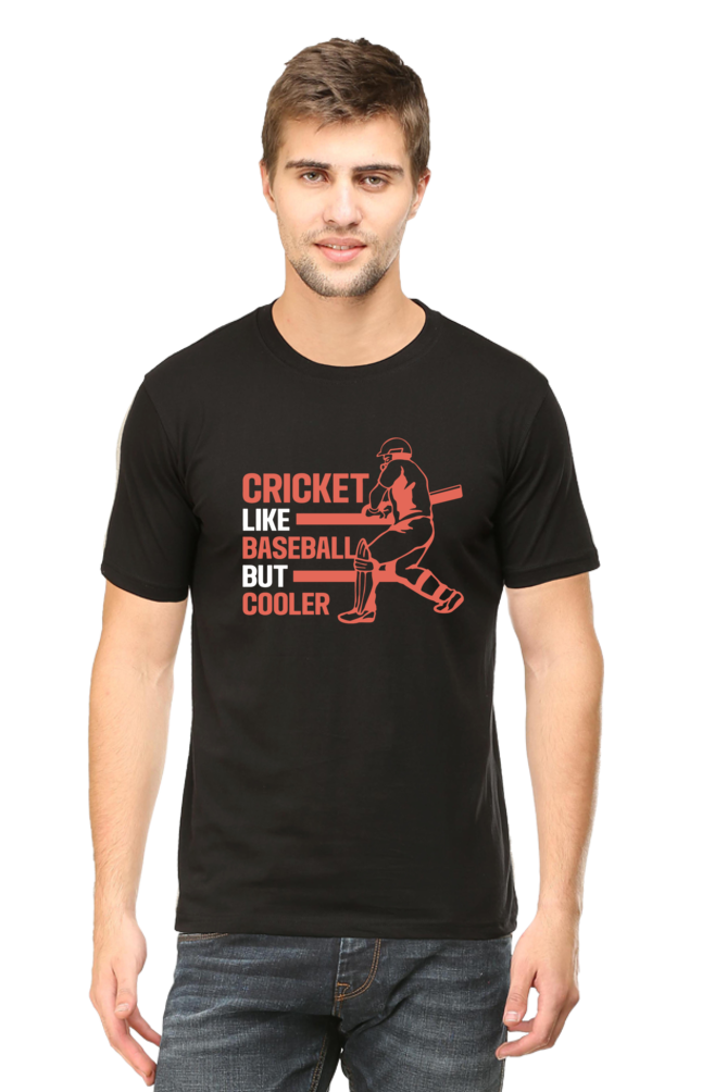 Cricket Like Baseball But Cooler Round Neck Half Sleeve T-shirt