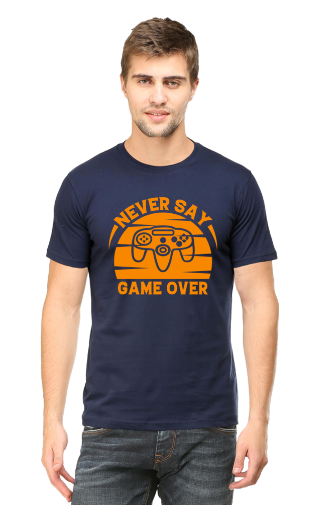 Never Say Game Over Round Neck Half Sleeve T-shirt