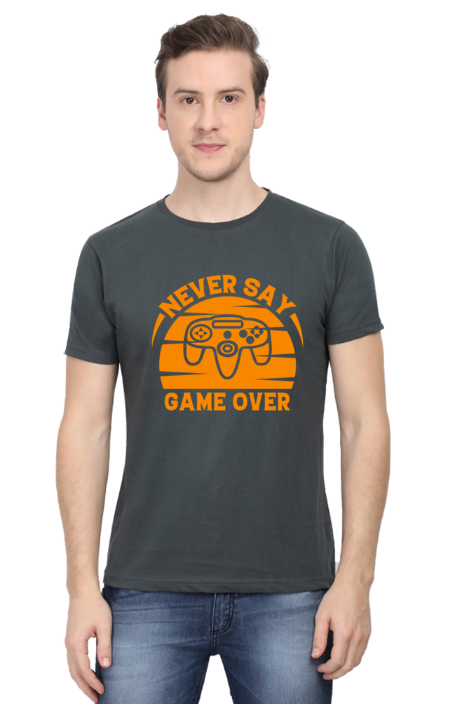 Never Say Game Over Round Neck Half Sleeve T-shirt